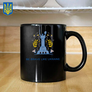 Be Brave Like Ukraine 2025 Mug
