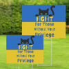 Fight For Those Without Your Privilege UKRAINE Yard Sign