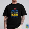 I Am Ukraine I Stand With Zelenski 2025 T-Shirt