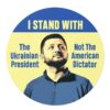 I Stand With The Ukrainian President Vinyl Bumper Sticker, Zelensky, Pro Ukraine, anti Trump, anti Putin, Fuck Trump, Pro Democracy