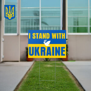 I Stand With Ukraine 2025 Yard Sign Double-Sided