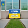 I Stand With Ukraine 2025 Yard Sign With Stakes