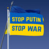 Stop Putin, Stop War, Support Ukraine Blue & Yellow Flag