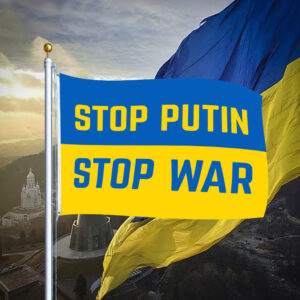 Stop Putin, Stop War, Support Ukraine Blue & Yellow Flag