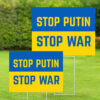 Stop Putin, Stop War, Support Ukraine Blue & Yellow Yard Sign