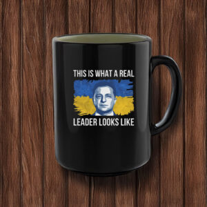 This Is What A Real Leader Looks Like, Volodymyr Zelensky, Support Ukraine Mug