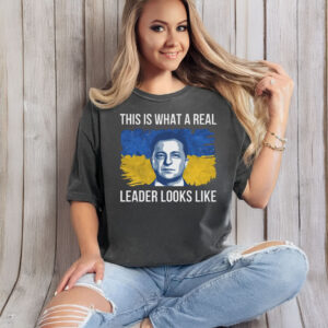 This Is What A Real Leader Looks Like, Volodymyr Zelensky, Support Ukraine T-Shirt