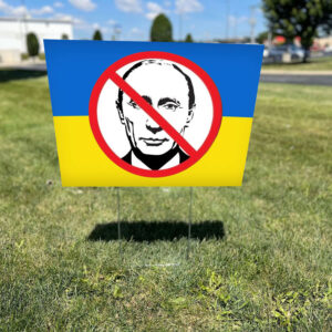 Ukraine Anti-Putin Yard Sign