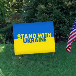 Ukraine yard sign Stand With Ukraine