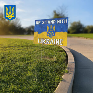 We Stand With Ukraine 2025 Plastic Yard Sign - Support Ukraine