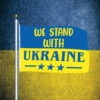 We Stand With Ukraine, Freedom for Ukraine Flag