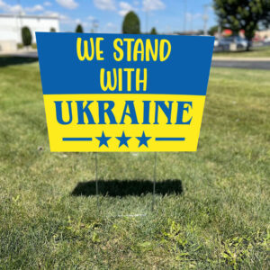 We Stand With Ukraine, Freedom for Ukraine Yard Sign