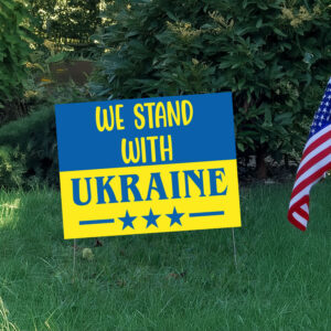 We Stand With Ukraine, Freedom for Ukraine Yard Sign