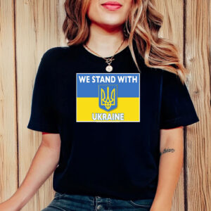 We Stand With Ukraine T-Shirts