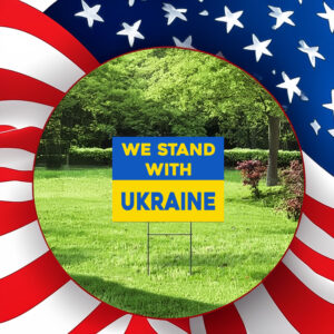 We Stand With Ukraine Yard Sign