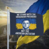 We Stand With Volodymyr Zelensky House Garden Flag
