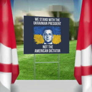 We Stand With Volodymyr Zelensky House Garden Yard Sign