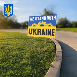 We Stand with Ukraine 2025 Yard Sign
