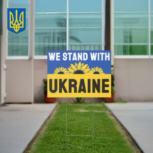 We Stand with Ukraine 2025 Yard Sign