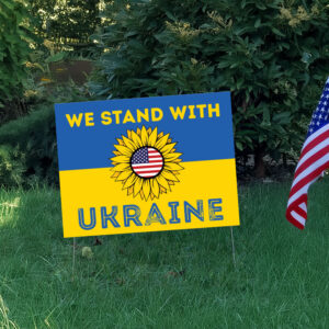 We Stand with Ukraine Yard Sign Support Ukraine
