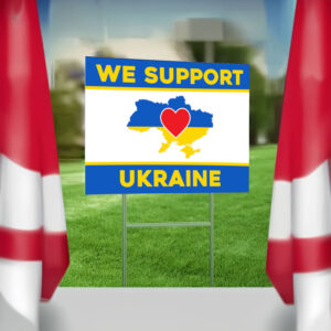 We Support Ukraine Yard Sign